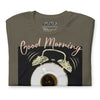 Rich Drip Good Morning Vibes - Unisex t-shirt