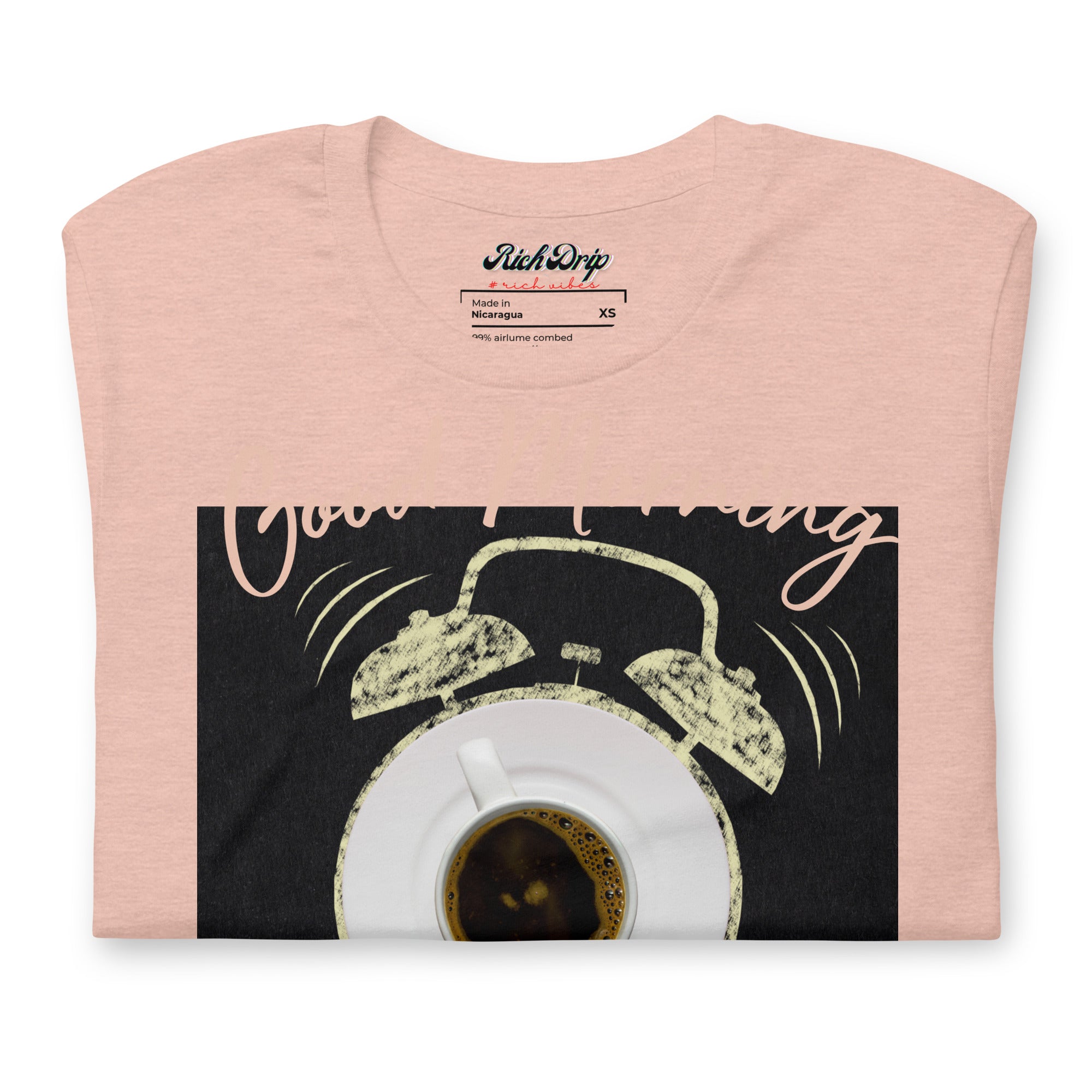 Rich Drip Good Morning Vibes - Unisex t-shirt